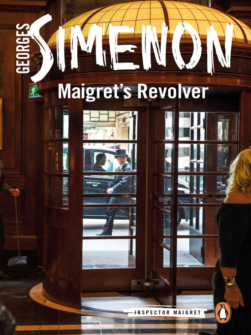 Title details for Maigret's Revolver by Georges Simenon - Wait list